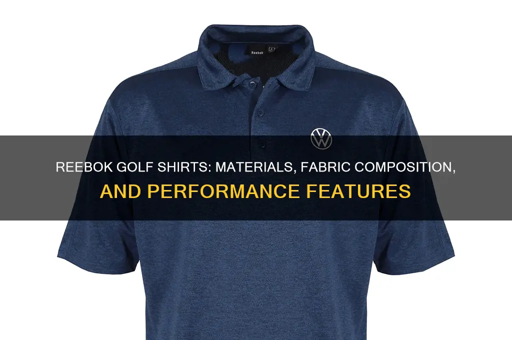 what is reebok golf shirts made out of