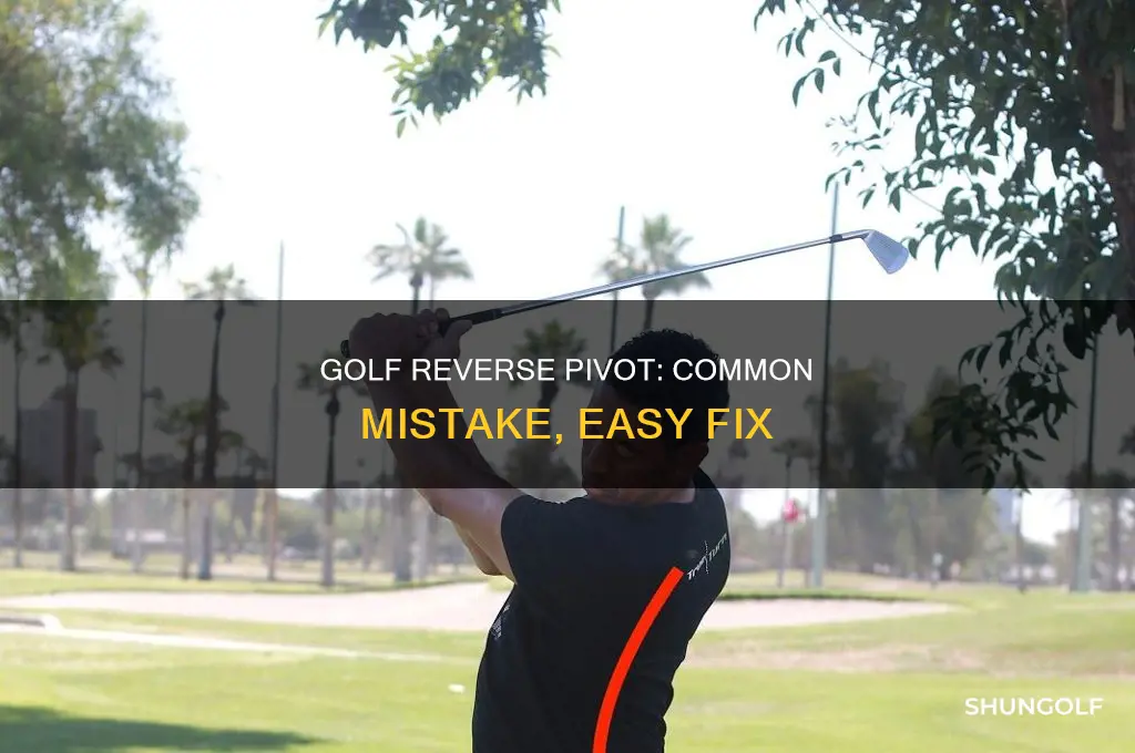 what is reverse pivot in golf