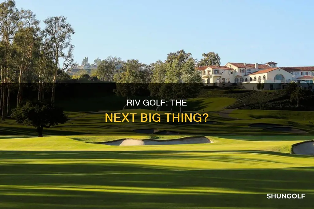 what is riv golf