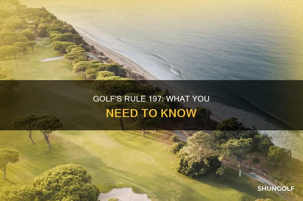 what is rule 197 in golf