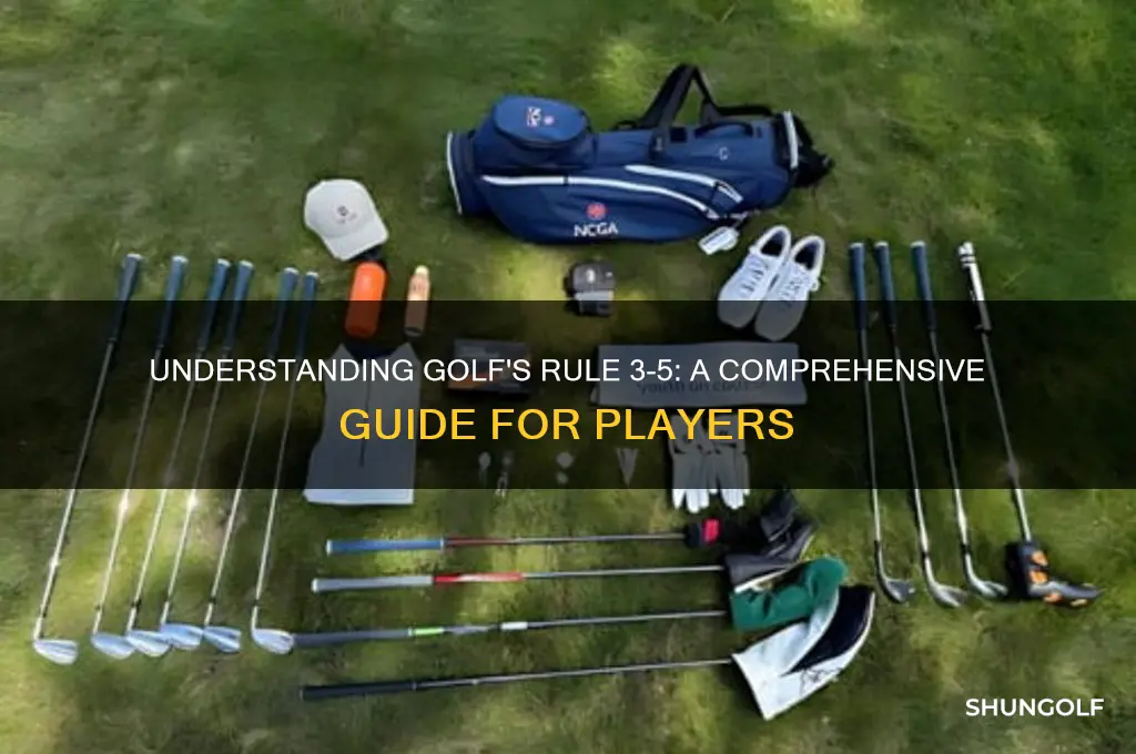 what is rule 3 5 in golf