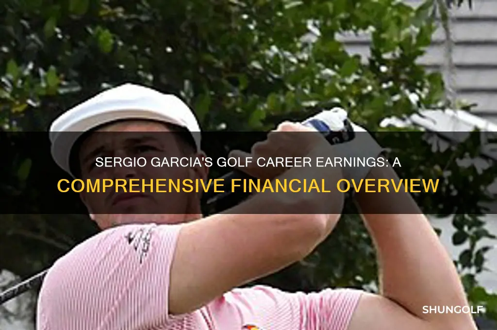 what is sergio garcia career earnings in golf