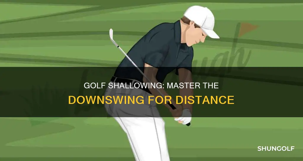 what is shallowing in golf