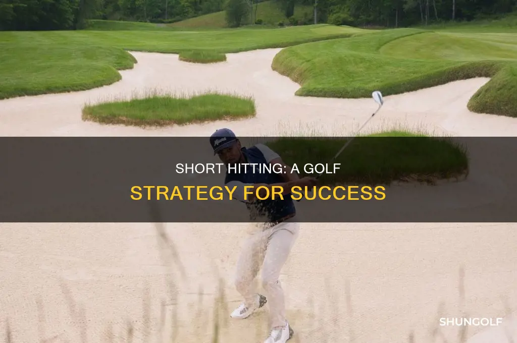 what is short hitting in golf
