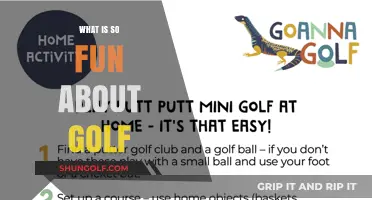 Golf: Fun, Frustrating, and Addictive