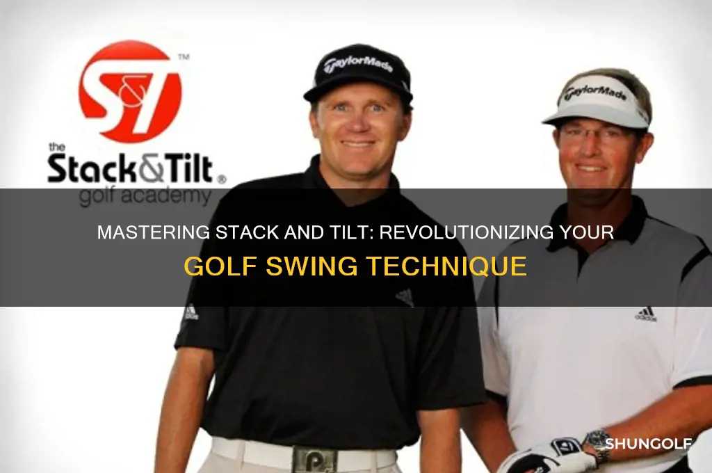 what is stack and tilt golf method
