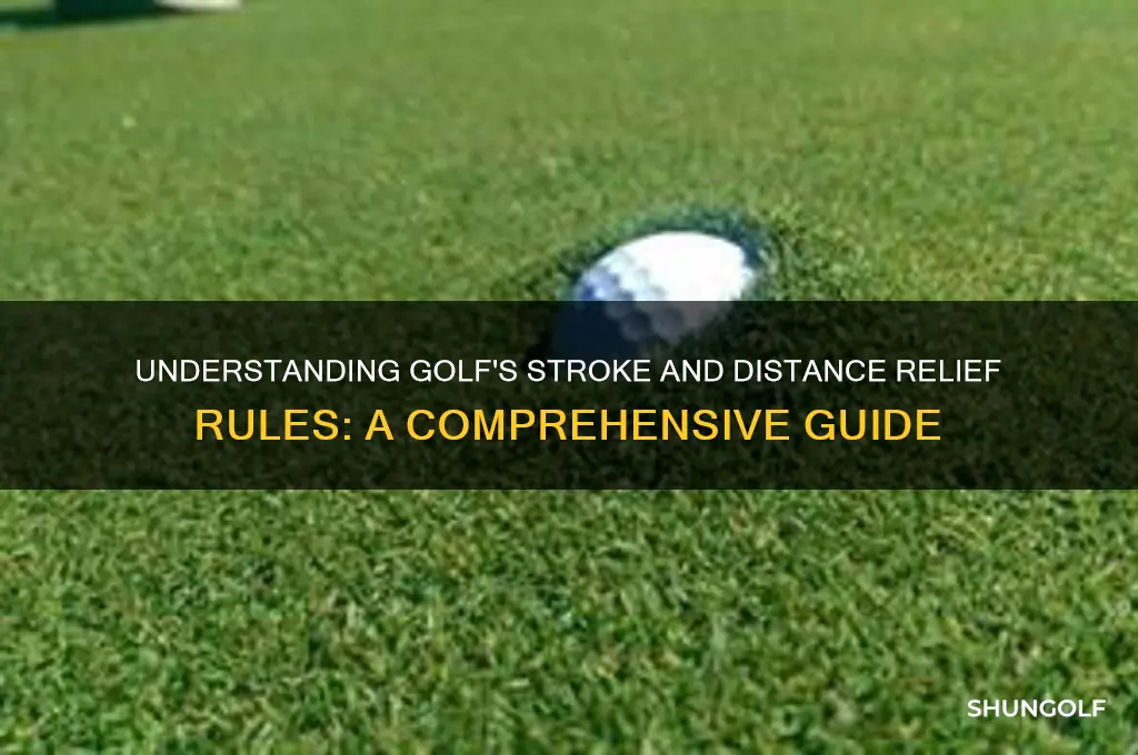 what is stroke and distance relief in golf