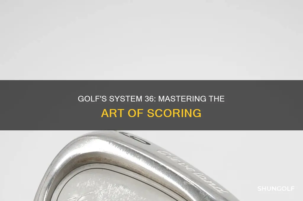what is system 36 in golf