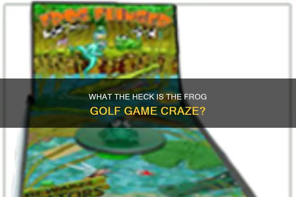 what is that fucking frog golf game