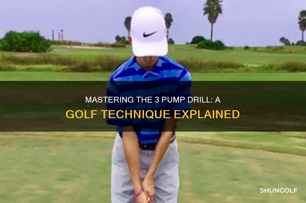 what is the 3 pump drill in golf