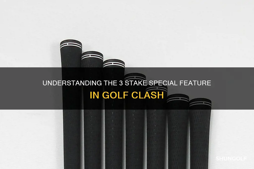 what is the 3 stake special in golf clash