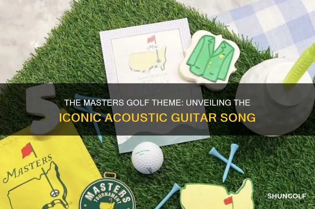 what is the acoustic guitair song the masters golf
