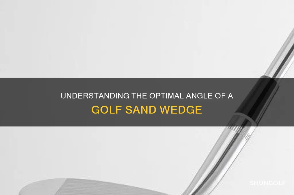 what is the angle of a golf sand wedge