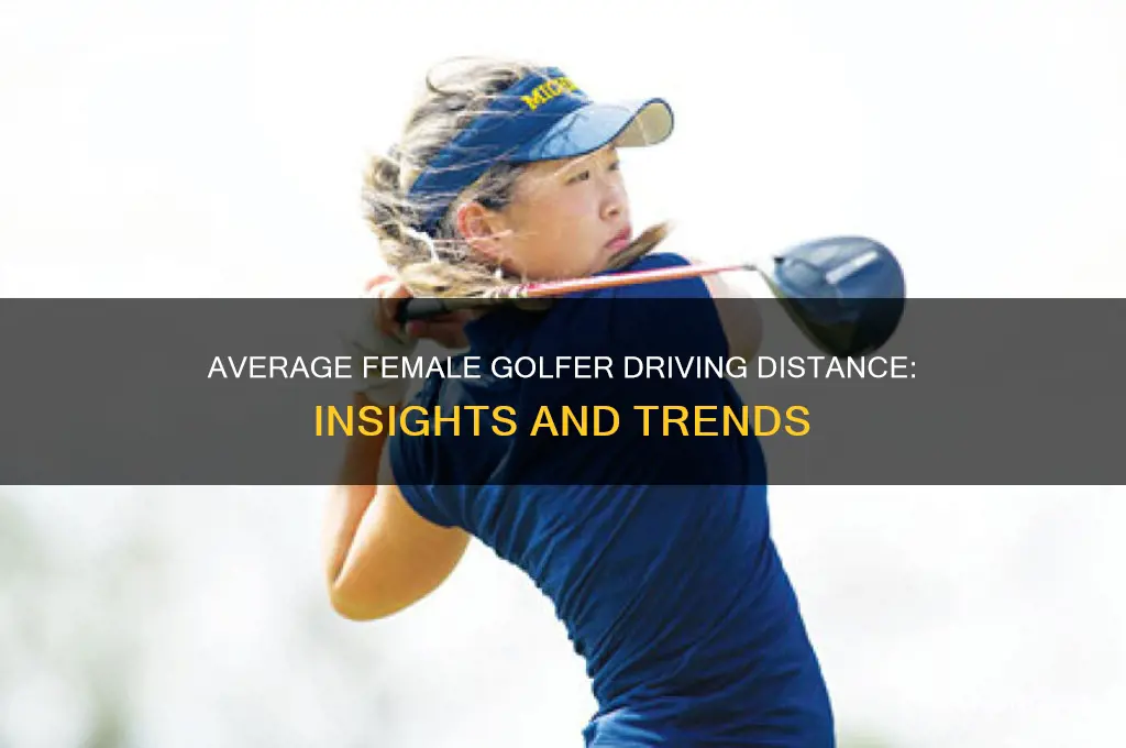 what is the average driving distance for a female golfer