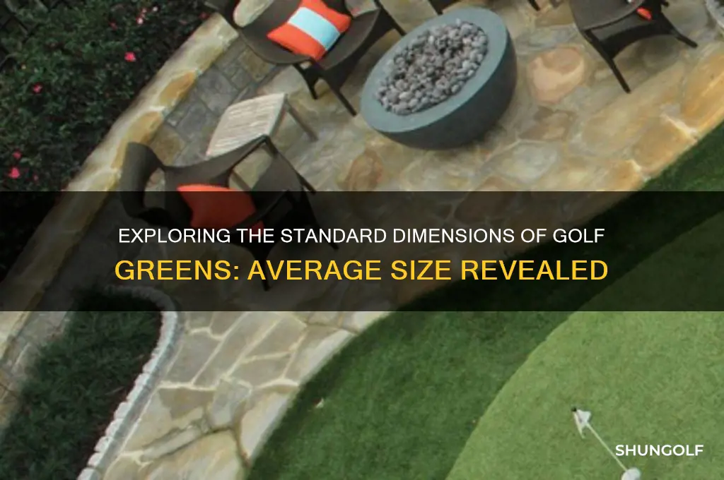 what is the average golf green size