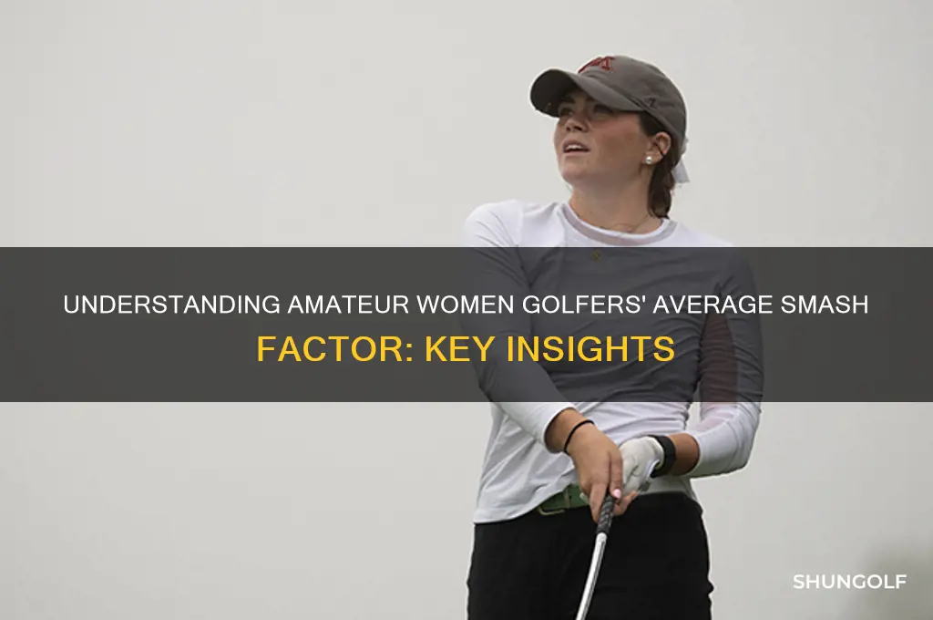 what is the average smash factor for amatur women golfer