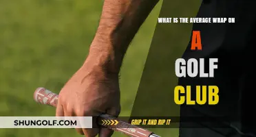Understanding the Average Wrap on a Golf Club: A Comprehensive Guide