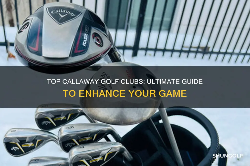 what is the best callaway golf clubs