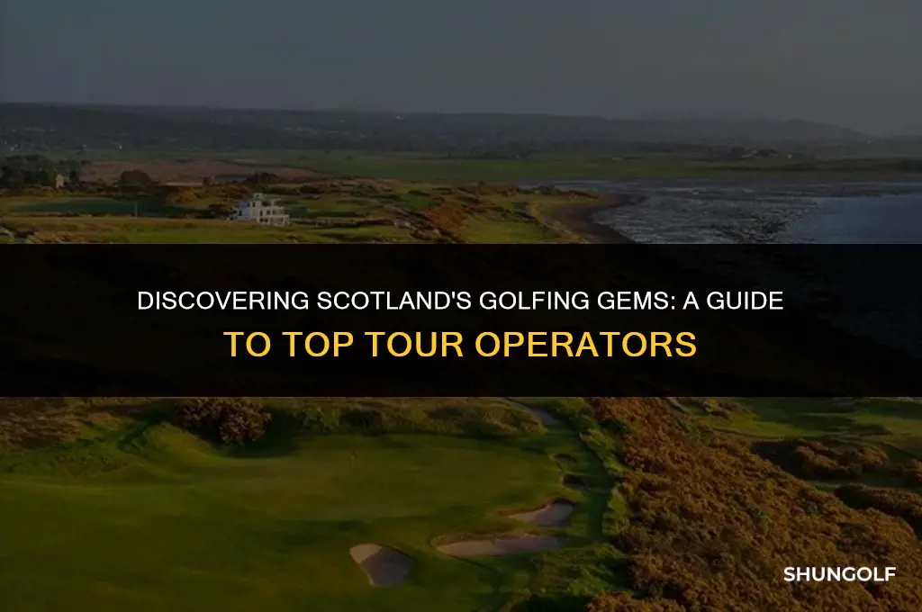 what is the best tour operator for scotland golf tours