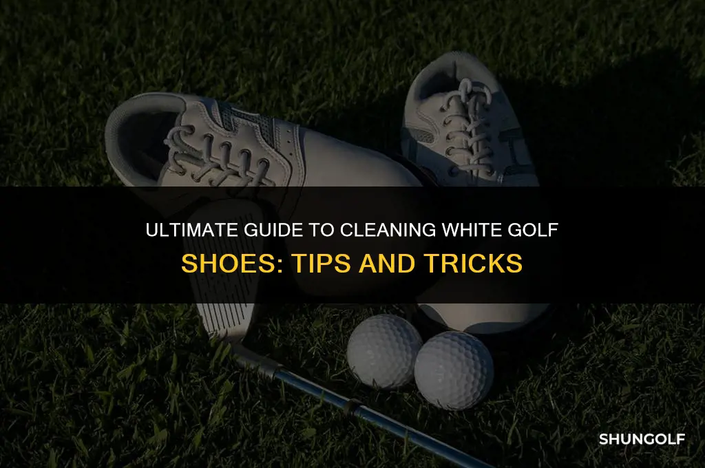what is the best way to clean white golf shoes