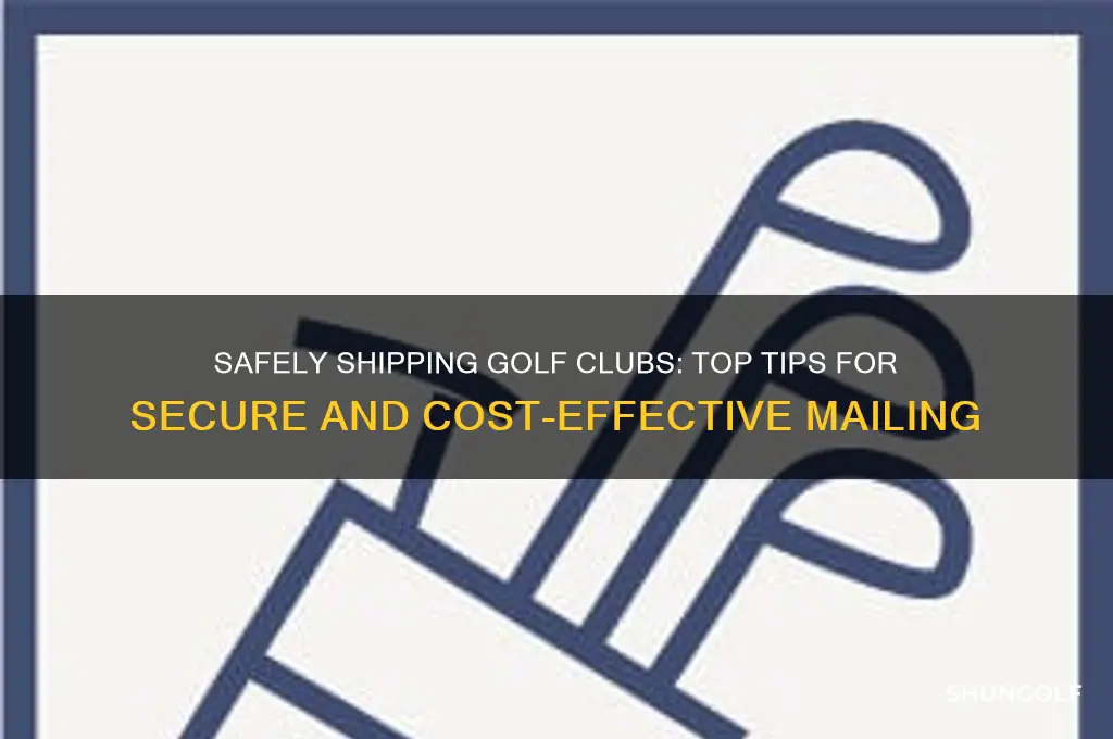 what is the best way to mail golf clubs