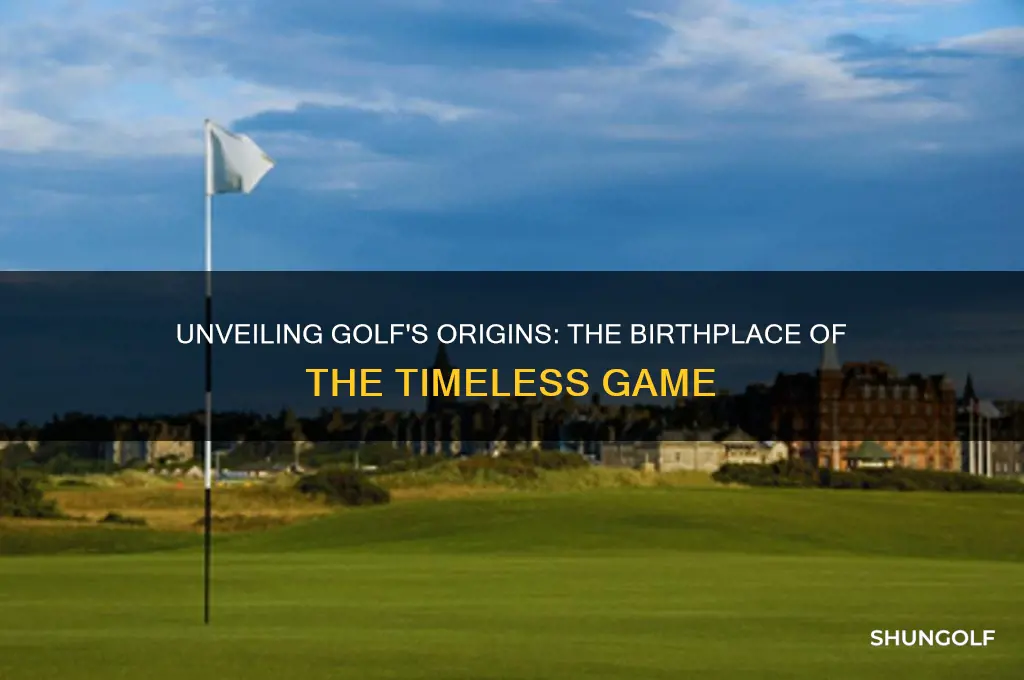 what is the birthplace of the game of golf