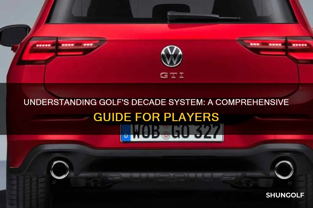 what is the decade system in golf