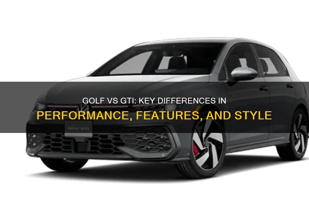 what is the difference between a golf and gti