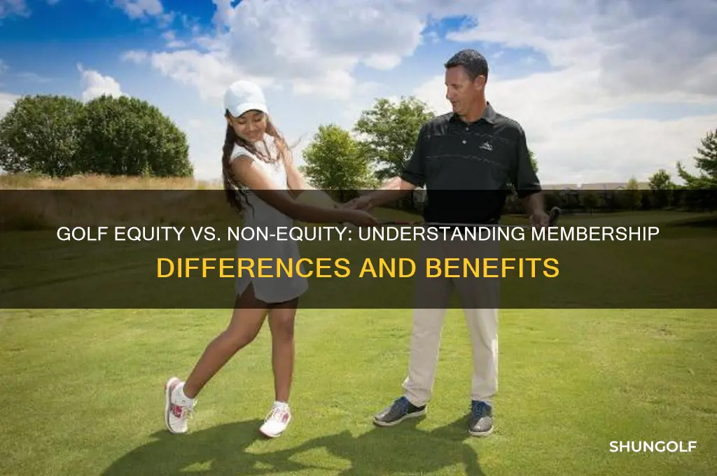 what is the difference between golf equity and golf non-equity