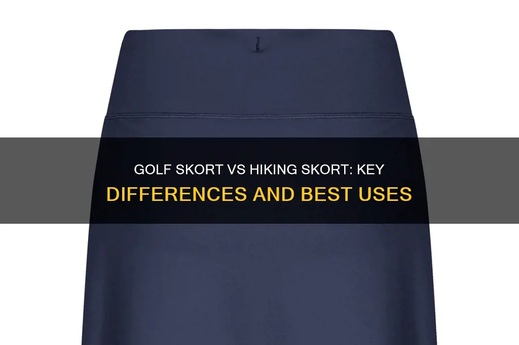 what is the difference between golf skort vs hiking skort