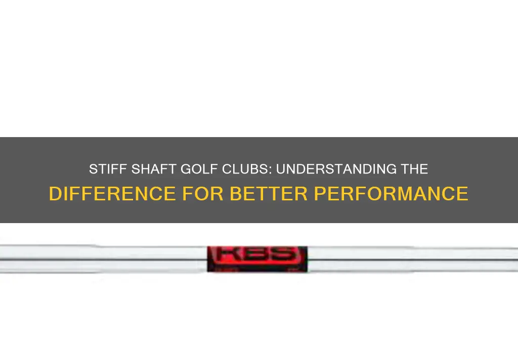 what is the difference in gold clubs stiff shaft golf