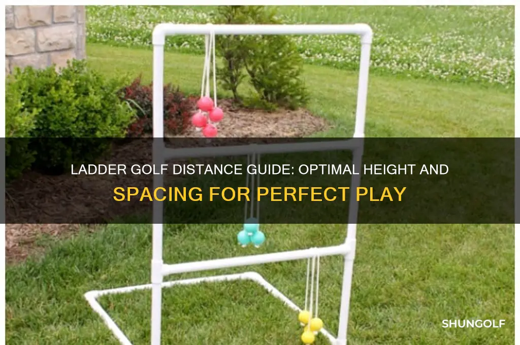 what is the distance for ladder golf
