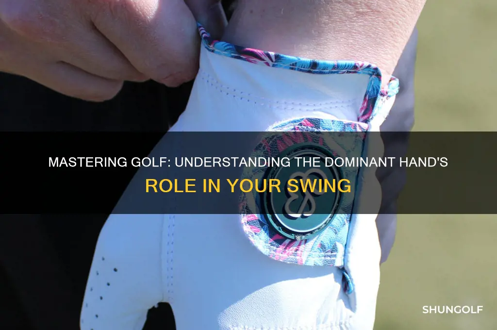 what is the dominant hand in golf