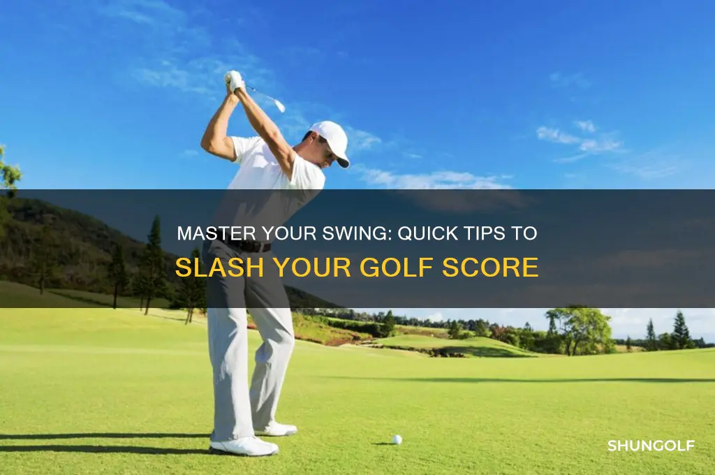 what is the fastest way to improve your golf score