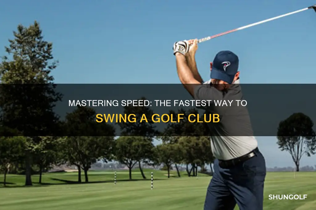 what is the fastest way to swing a golf club