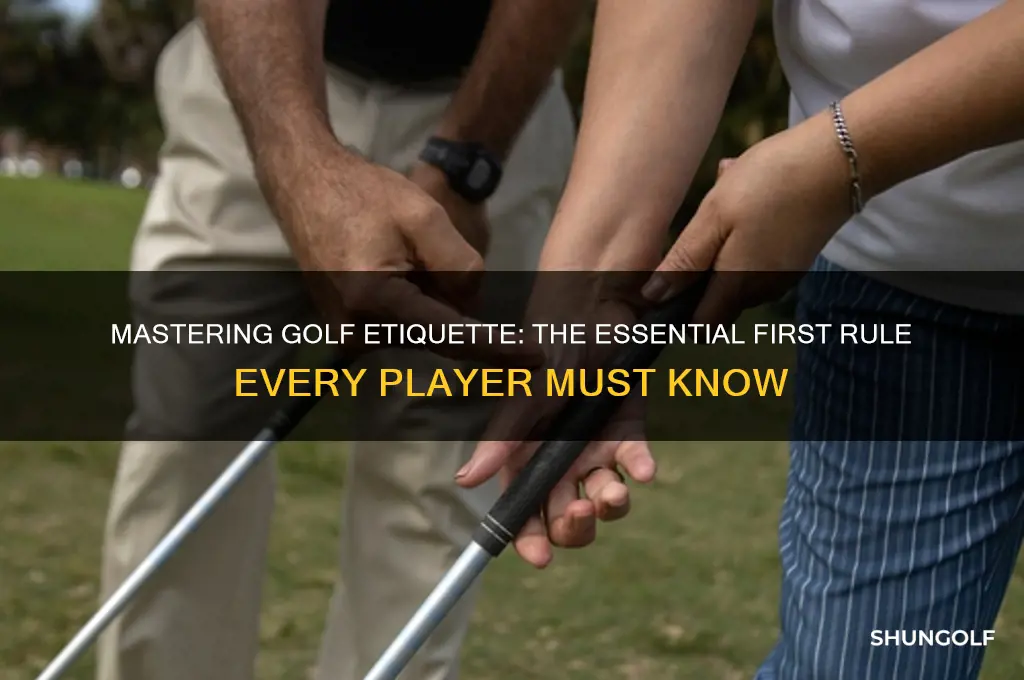 what is the first basic etiquette rule in golf