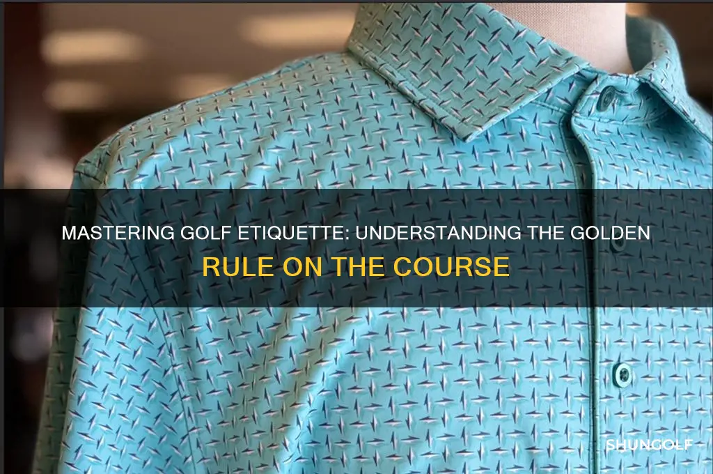 what is the golden rule in golf