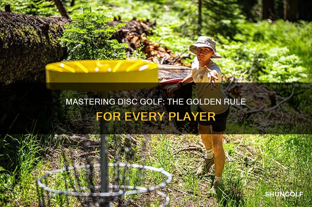 what is the golden rule of disk golf