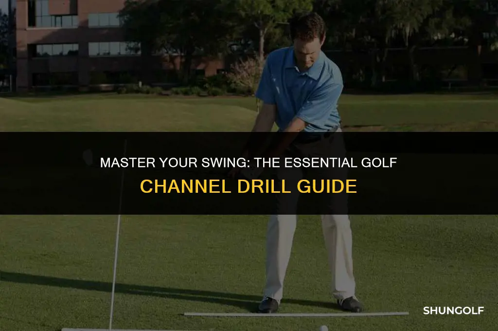 what is the golf channel drill