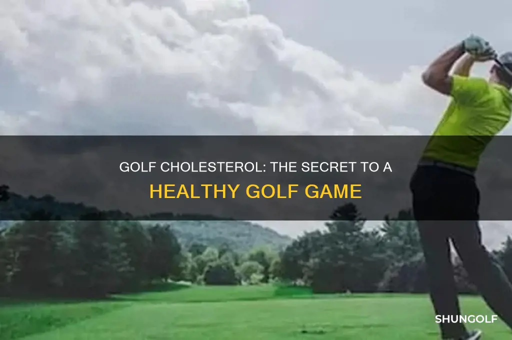 what is the golf cholesterol