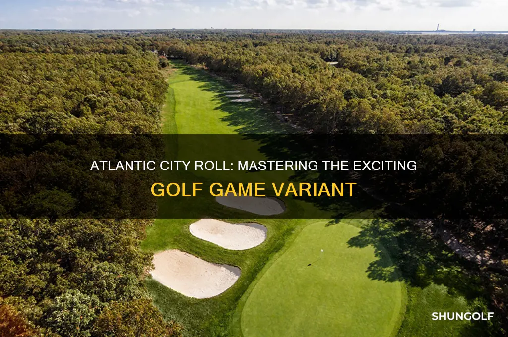 what is the golf game atlantic city roll