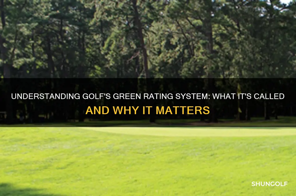 what is the golf green rating called