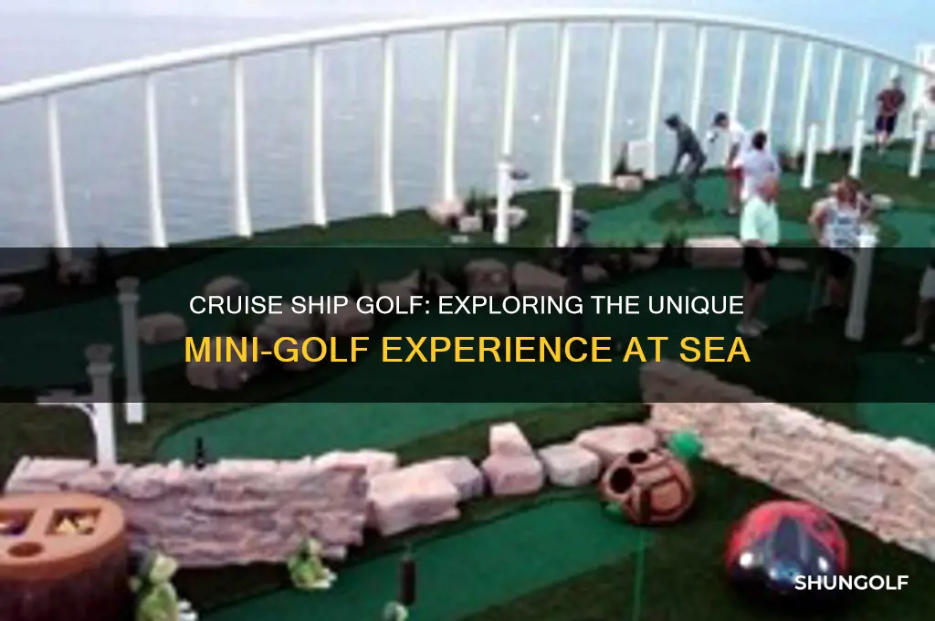 what is the golf on a cruise ship called