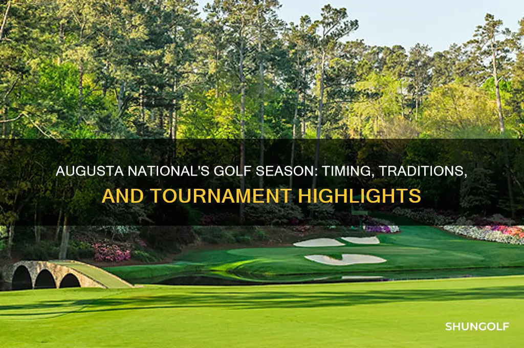 what is the golf season at augusta national