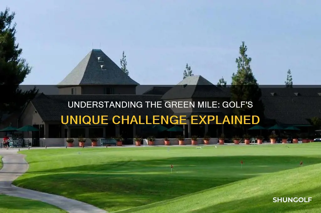 what is the green mile in golf