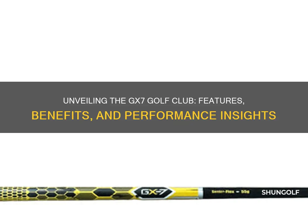what is the gx7 golf club