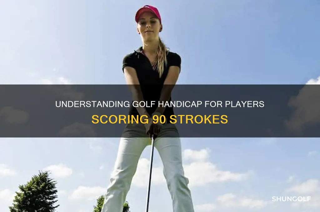 what is the handicap of a golfer who shoots 90