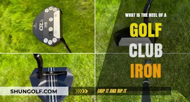 Understanding the Heel of a Golf Club Iron: Function and Impact