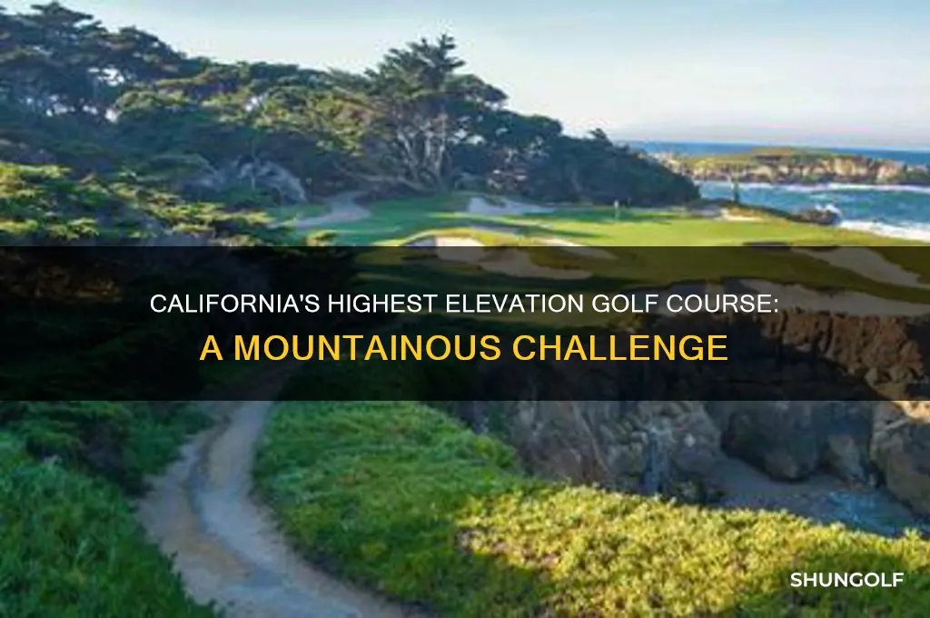 what is the highest elevation golf cojrse california