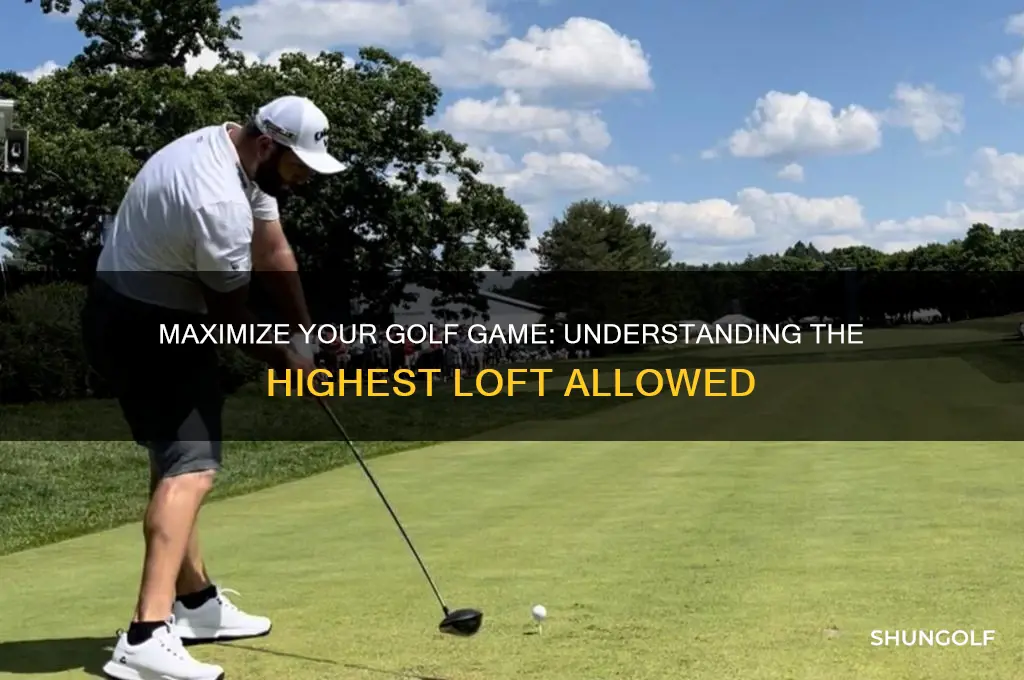 what is the highest loft allowed in golf